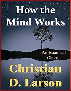 How the Mind Works by Christian Daa Larson
