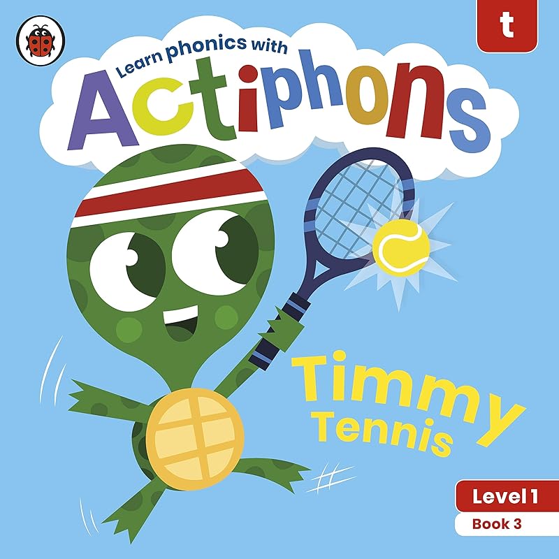 Actiphons Level 1 Book 3 Timmy Tennis: Learn Phonics and Get Active with Actiphons! by Ladybird