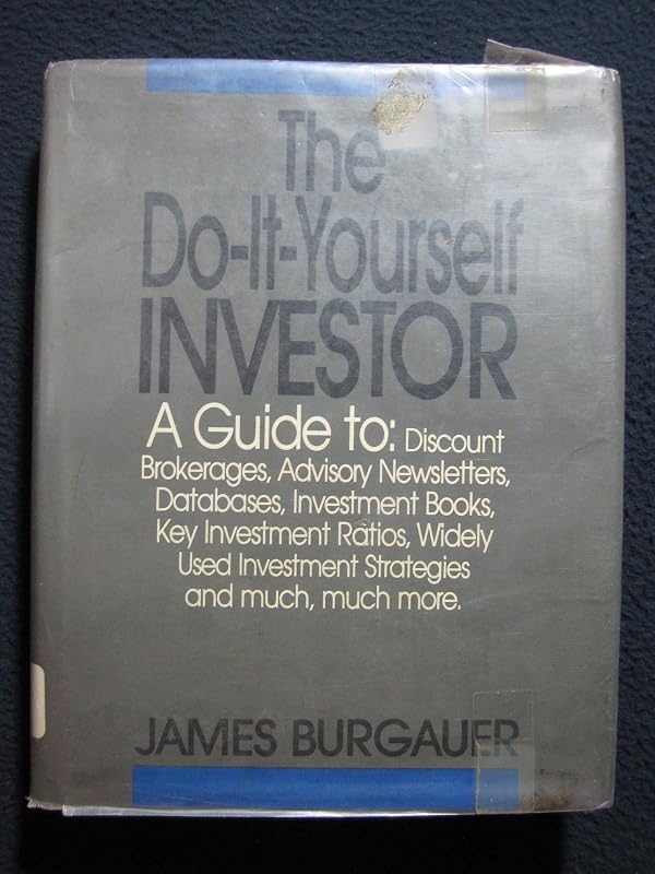 The Do-It Yourself Investor by James Burgauer