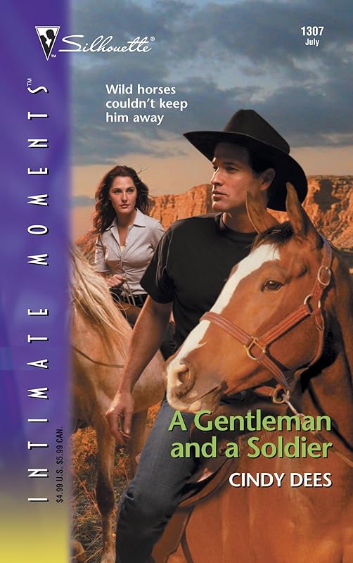 A Gentleman and a Soldier (Silhouette Intimate Moments No. 1307) by Cindy Dees