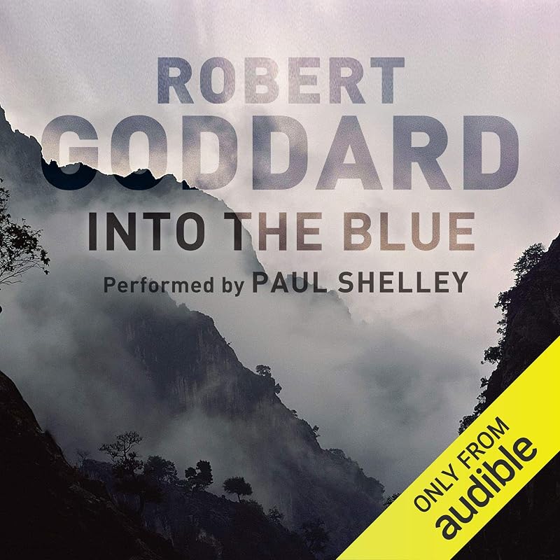 Into the Blue by Robert Goddard