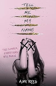 Tell Me My Name by Amy Reed