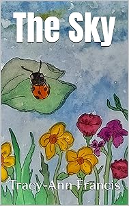 The Sky by Tracy-Ann Francis