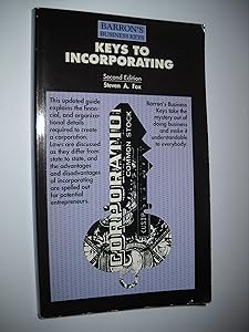 Keys to Incorporating (Barron's Business Keys) by Steven A. Fox
