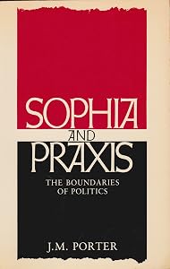 Sophia and Praxis: The Boundaries of Politics