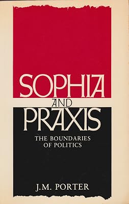 Sophia and Praxis: The Boundaries of Politics
