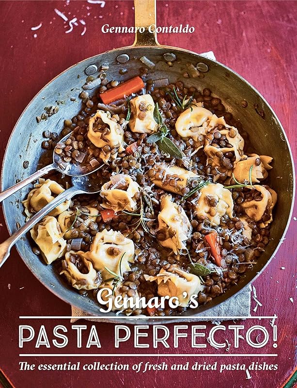 Gennaro's Pasta Perfecto!: The Essential Collection of Fresh and Dried Pasta Dishes (Gennaro's Italian Cooking) by Gennaro Contaldo