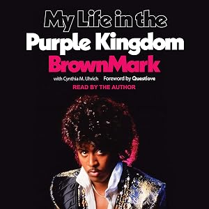 My Life in the Purple Kingdom by BrownMark