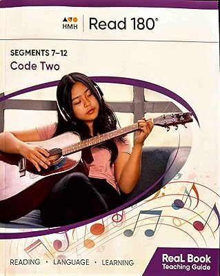 Read 180, Real Book , Segments 7-12, Code Two, Teachinng Guide