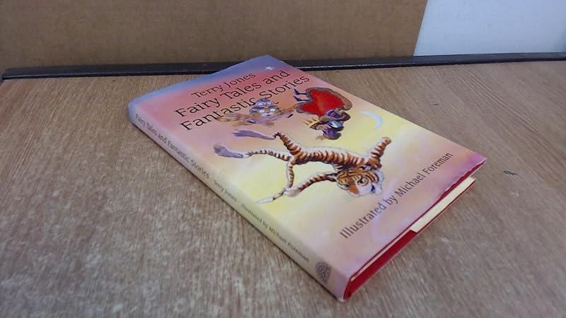 Fairy Tales and Fantastic Stories by Terry Jones