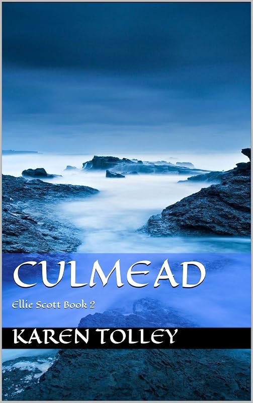 Culmead: Ellie Scott Book 2 by Karen Tolley