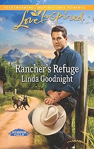 Rancher's Refuge: A Wholesome Western Romance (Whisper Falls Book 1)