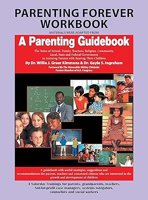 Parenting Forever Workbook: Materials Were Adapted from a Parenting Guidebook