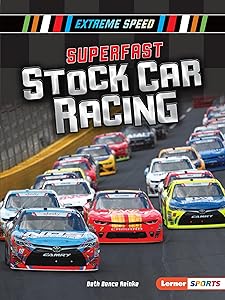 Superfast Stock Car Racing (Extreme Speed (Lerner ™ Sports))