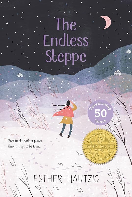 The Endless Steppe: Growing Up in Siberia by Esther Rudomin Hautzig