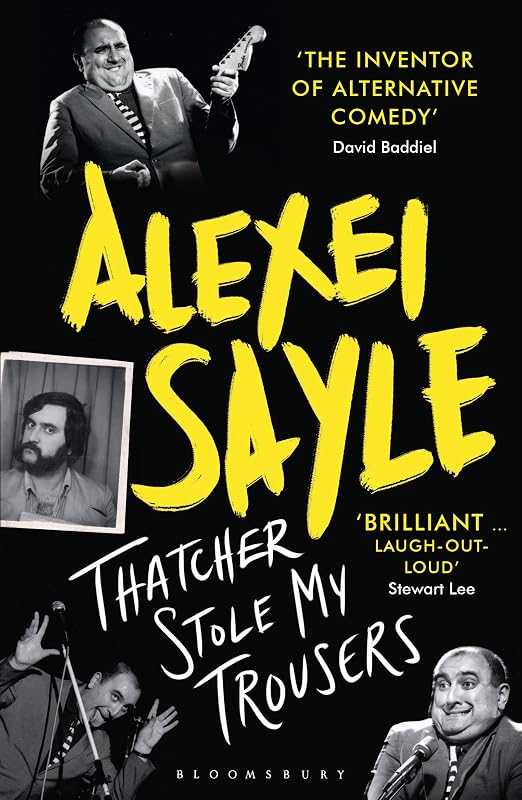 Thatcher Stole My Trousers by Alexei Sayle