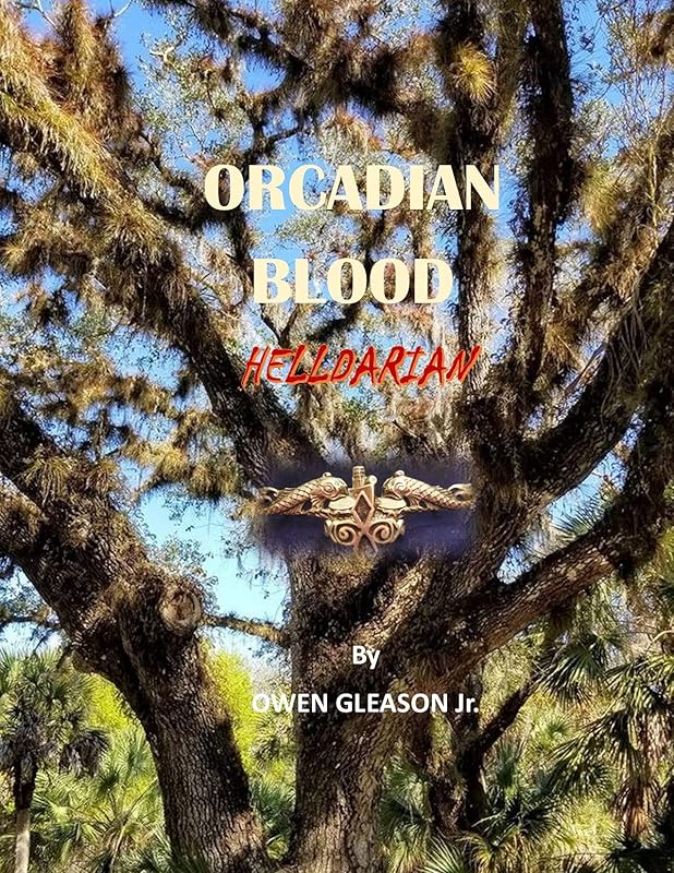 ORCADIAN BLOOD: HELLDARIAN by OWEN GLEASON Jr.