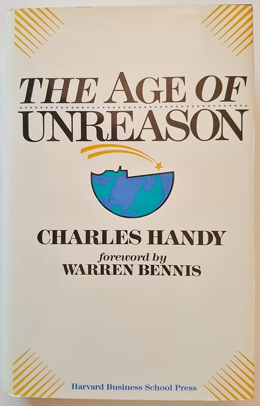 The Age of Unreason by Charles Handy