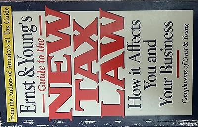 Ernst & Young's Guide to the New Tax Law
