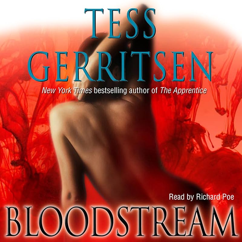 Bloodstream: A Novel of Medical Suspense by Tess Gerritsen