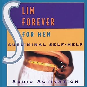 Slim Forever for Men: Subliminal Self Help