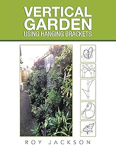 Vertical Garden Using Hanging Brackets