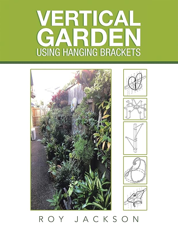 Vertical Garden Using Hanging Brackets by Roy Jackson