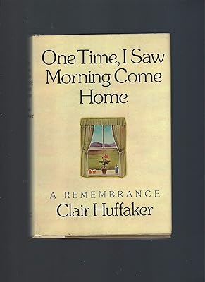 One Time, I Saw Morning Come Home
