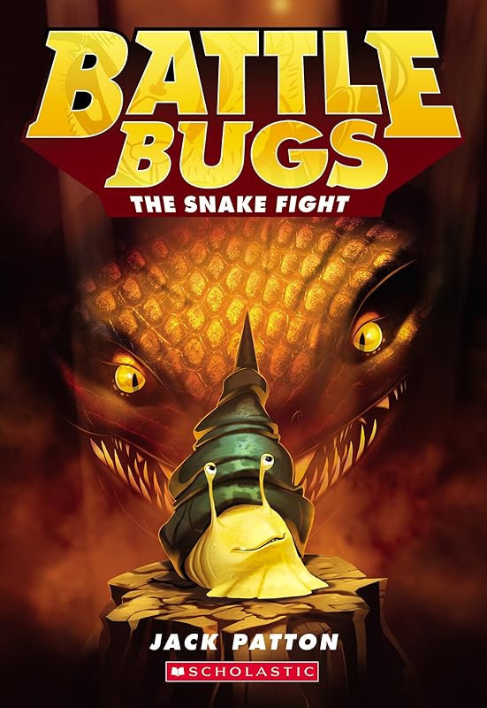 The Snake Fight (Battle Bugs #8) (8) by Jack Patton
