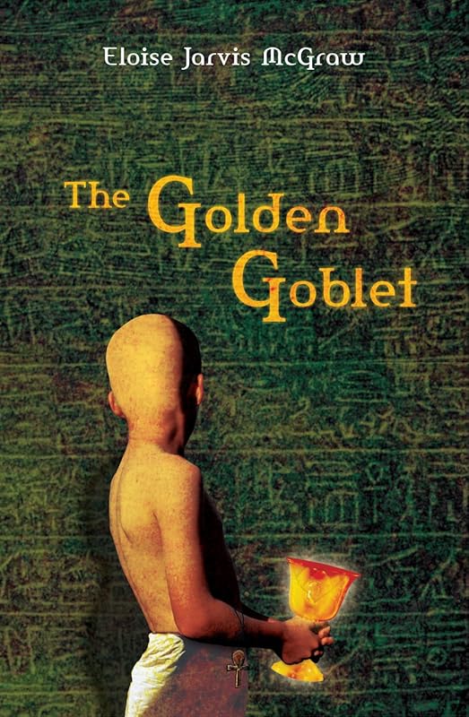 The Golden Goblet (Turtleback School & Library Binding Edition) by Eloise Jarvis McGraw