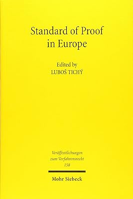 Standard of Proof in Europe (Veroffentlichungen Zum Verfahrensrecht)