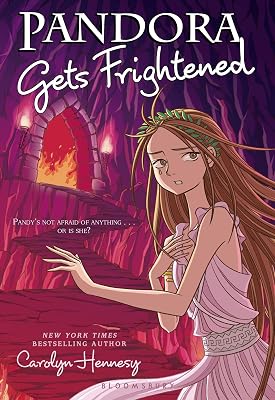 Pandora Gets Frightened (The Mythic Misadventures)