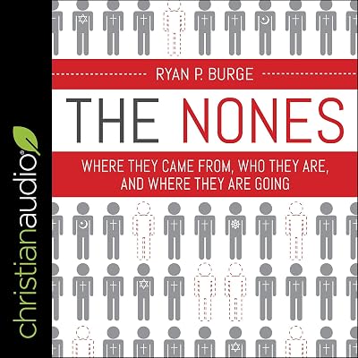 The Nones: Where They Came From, Who They Are, and Where They Are Going