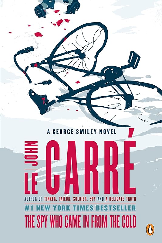 The Spy Who Came in from the Cold: A George Smiley Novel (George Smiley Novels) by John le Carré