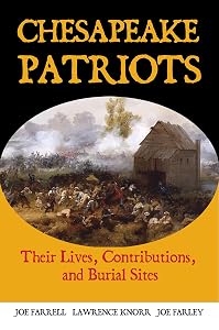 Chesapeake Patriots: Their Lives, Contributions, and Burial Sites (Graves of Our Founders)
