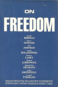 On Freedom: Essays from the Frankfurt Conference by John A. Howard