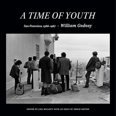A Time of Youth: San Francisco, 1966–1967