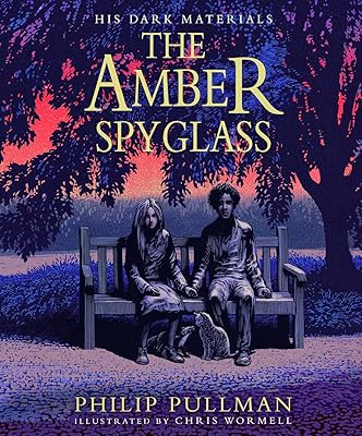 Amber Spyglass: the award-winning, internationally bestselling, now full-colour illustrated edition (His Dark Materials)