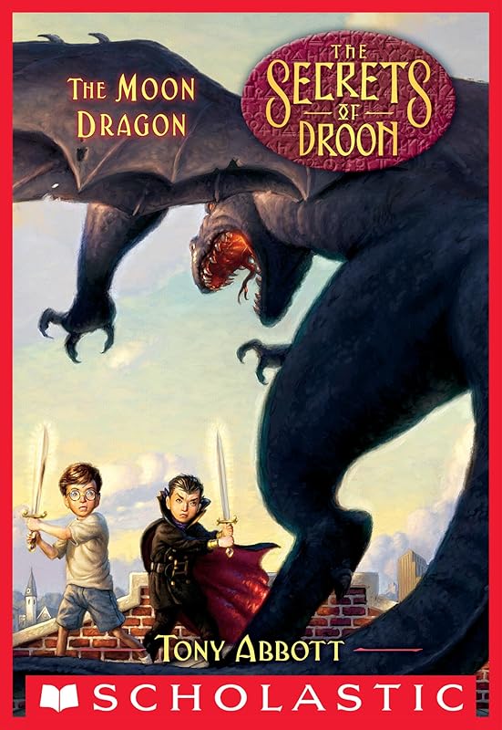 The Moon Dragon (The Secrets of Droon #26) by Tony Abbott