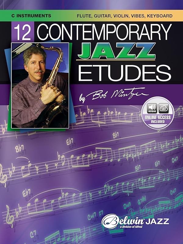 12 Contemporary Jazz Etudes: C Instruments (Flute, Guitar, Vibes, Violin), Book & Online Audio by Bob Mintzer