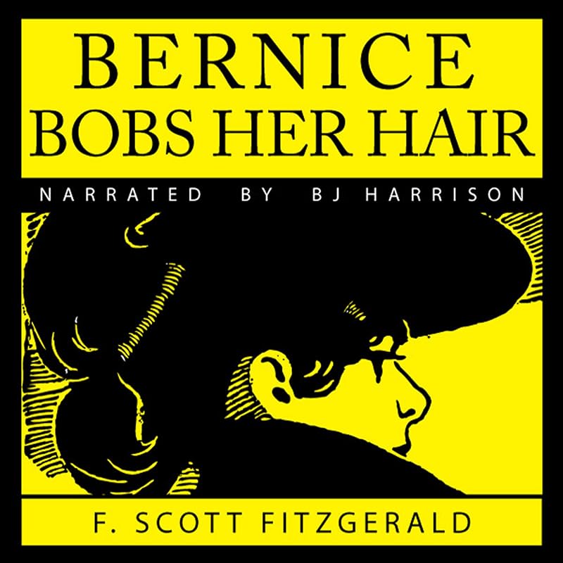 Bernice Bobs Her Hair by Francis Scott Fitzgerald
