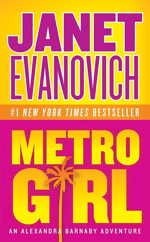 Metro Girl (Alexandra Barnaby Book 1) by Janet Evanovich