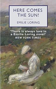 Here Comes the Sun! by Emilie Loring