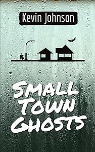 Small Town Ghosts