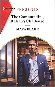 The Commanding Italian's Challenge (Harlequin Presents Book 3878)
