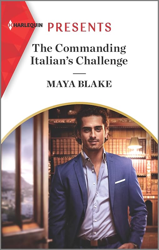 The Commanding Italian's Challenge (Harlequin Presents Book 3878) by Maya Blake