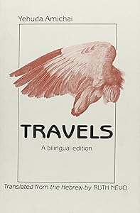 Travels (English and Hebrew Edition) by Yehuda Amichai