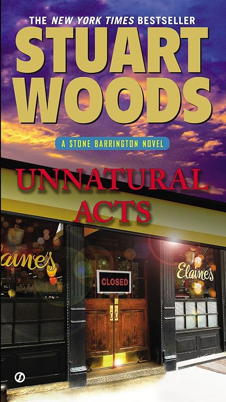 Unnatural Acts: A Stone Barrington Novel by Stuart Woods