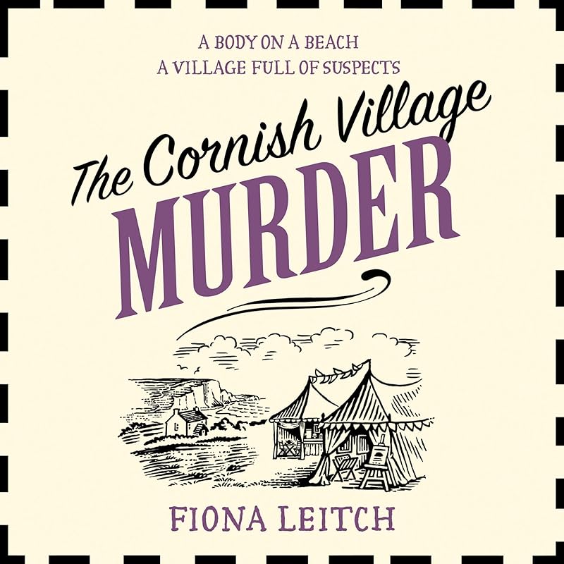 The Cornish Village Murder: Nosey Parker, Book 2 by Fiona Leitch