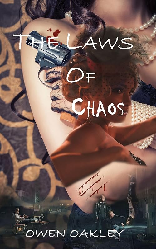 The Laws of Chaos (The Chaos Series Book 2) by Owen Oakley